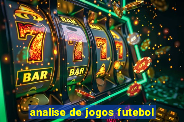 analise de jogos futebol